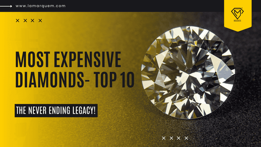 Top 10 Most Expensive Diamonds - The Never-Ending Legacy