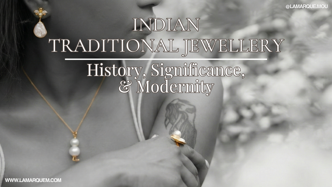 Indian Traditional Jewellery- History, Significance, and Modernity