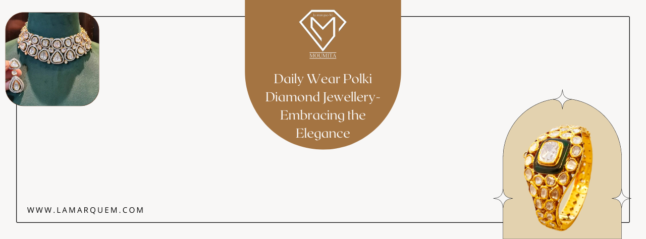 Daily Wear Polki Diamond Jewellery