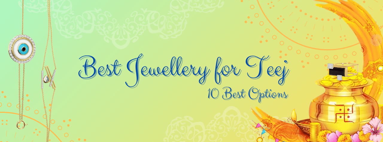 best jewellery for Teej